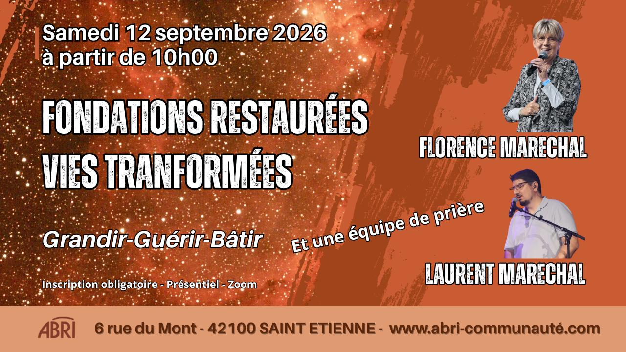 Journée Fondations restaurées - vies transformées - Samedi 12 septembre